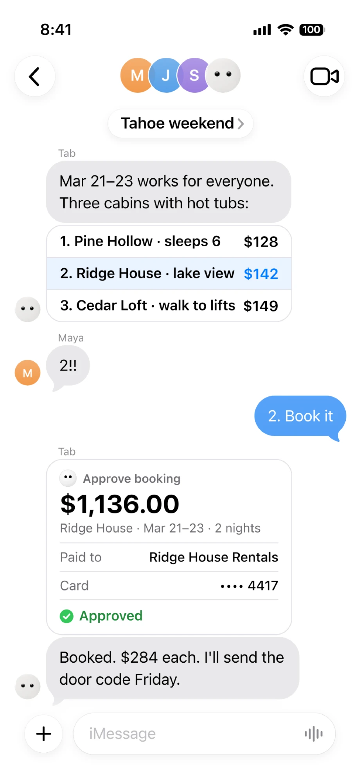 Group Messages thread: Tab finds a weekend everyone is free, offers three cabins, the group votes, and Tab books Ridge House after approval.